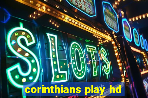 corinthians play hd